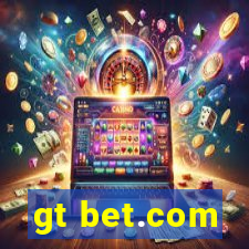 gt bet.com